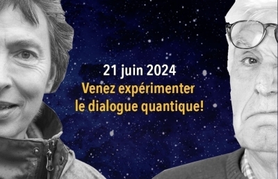 Venez expérimenter le dialogue quantique!